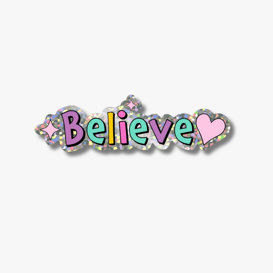 Believe Glitter Sticker