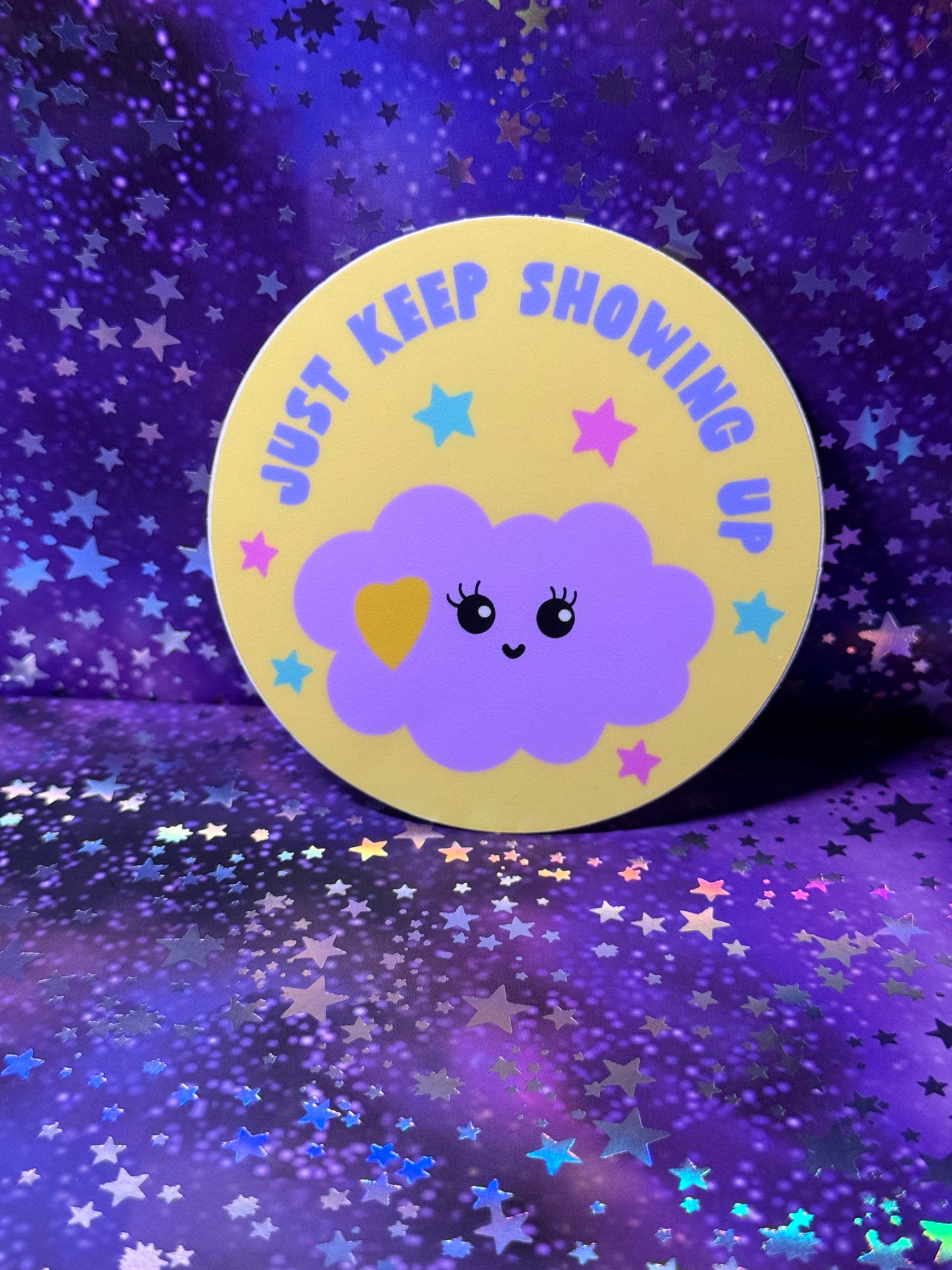 Just Keep Showing Up Sticker