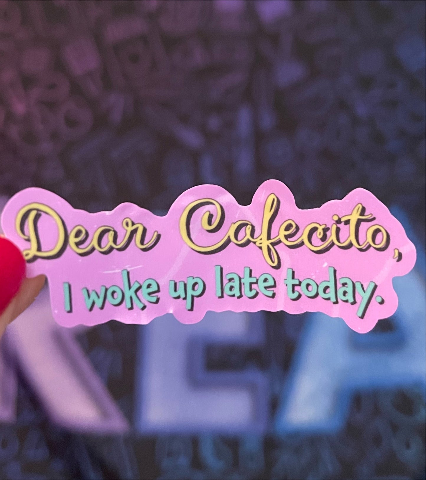 Dear Cafecito Sticker