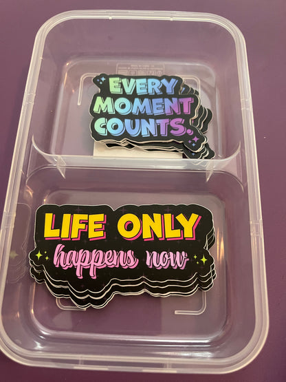 Every Moment Counts Sticker