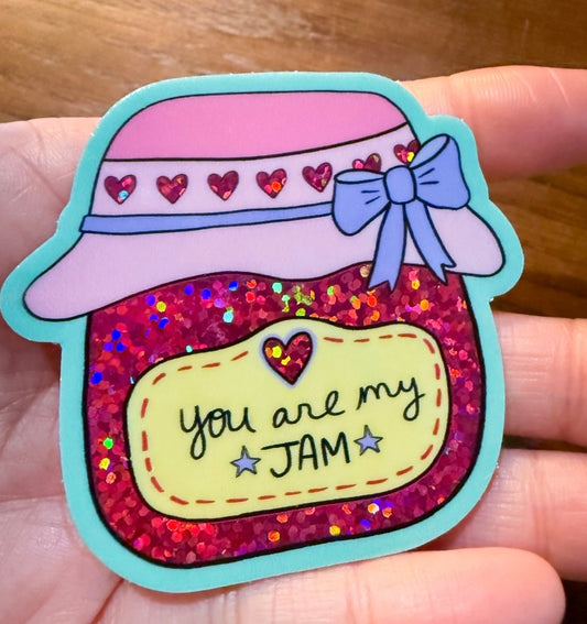 You're My Jam Glitter Sticker