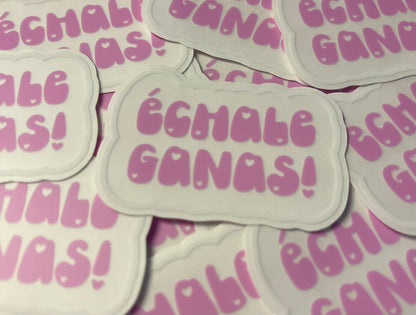 Échale Ganas Clear Sticker