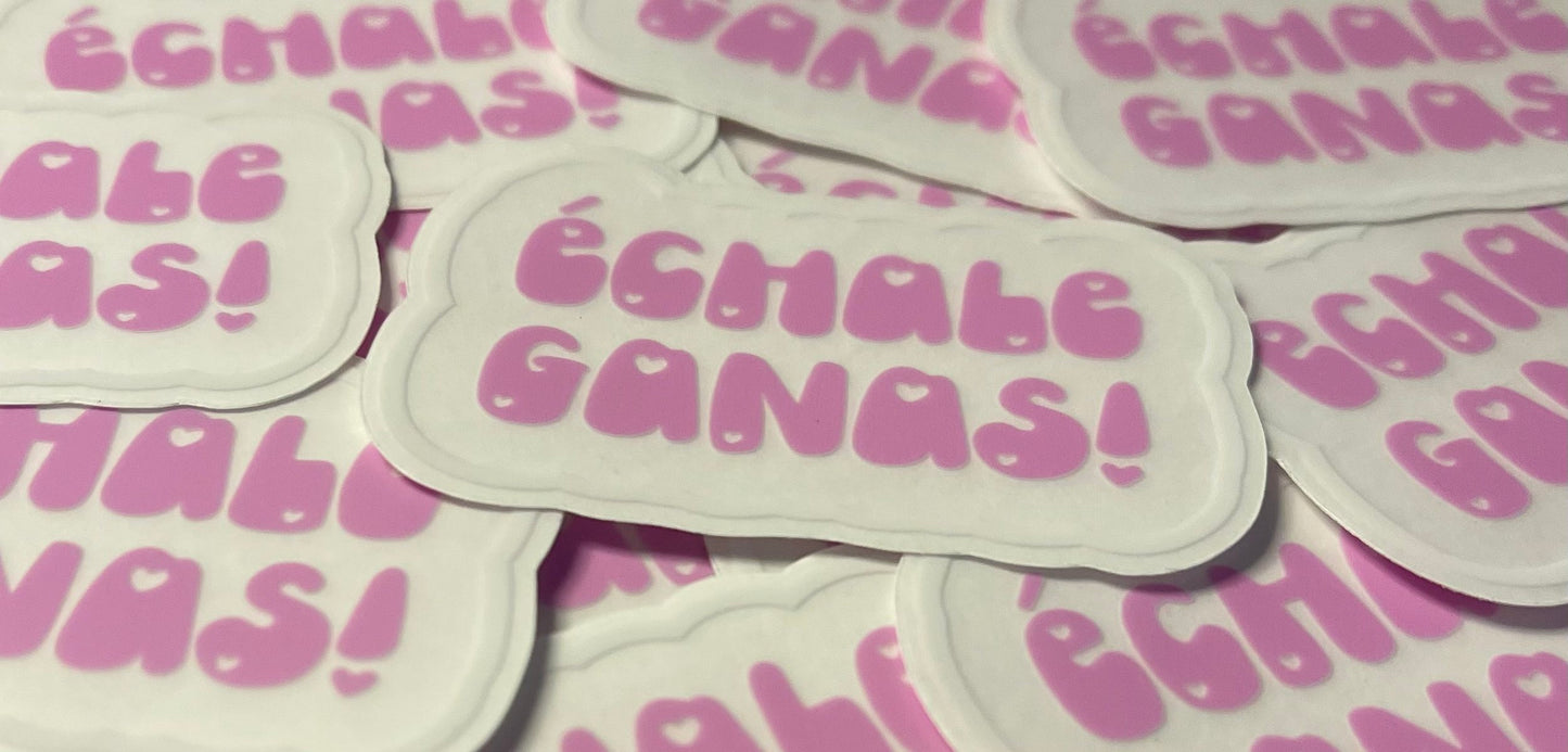 Échale Ganas Clear Sticker