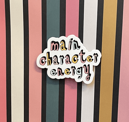 Main Character Energy Sticker