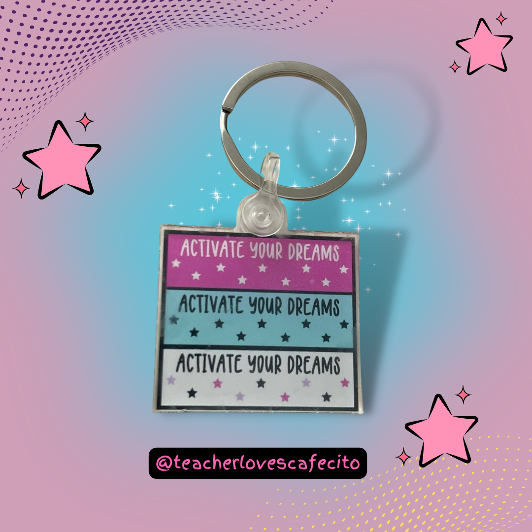 Activate Your Dreams Keychain